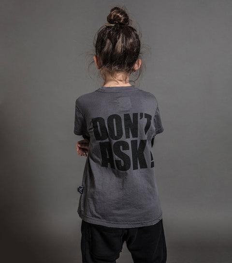 Don’t ask! t-shirt - Dark Grey